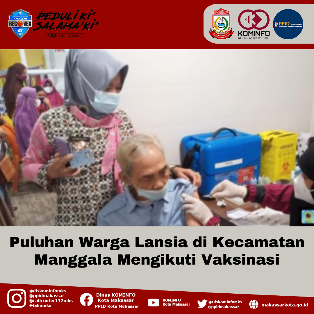 Puluhan Warga Lansia di Kecamatan Manggala Mengikuti Vaksinasi