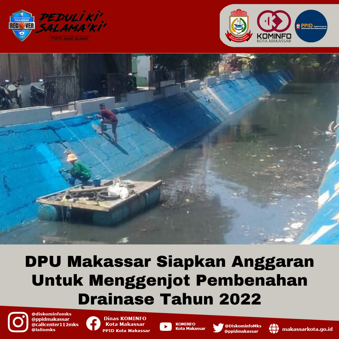 DPU Makassar Siapkan Anggaran Untuk Menggenjot Pembenahan Drainase Tahun 2022