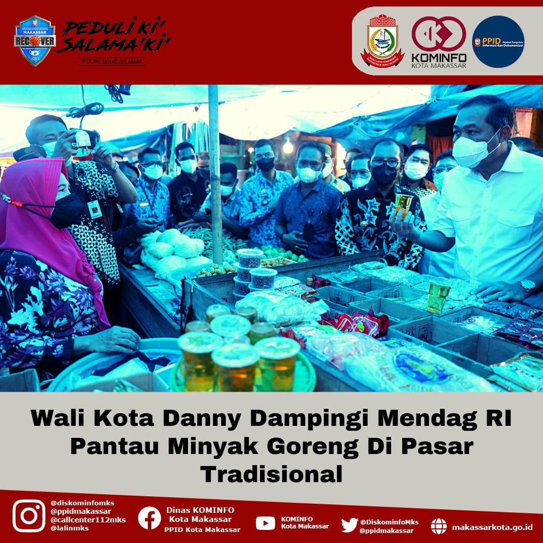 Wali Kota Danny Dampingi Mendag RI Pantau Minyak Goreng di Pasar Tradisional