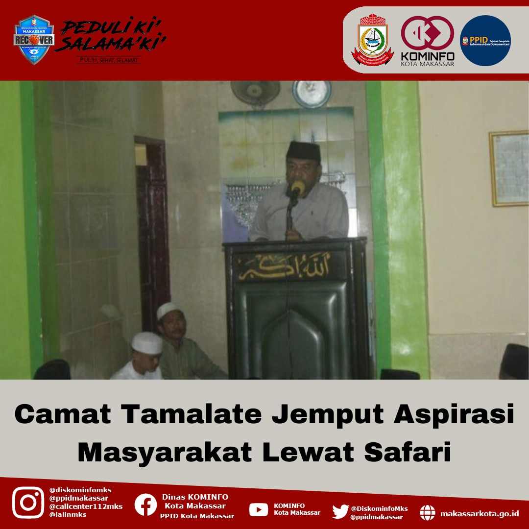 Camat Tamalate Jemput Aspirasi Masyarakat Lewat Safari