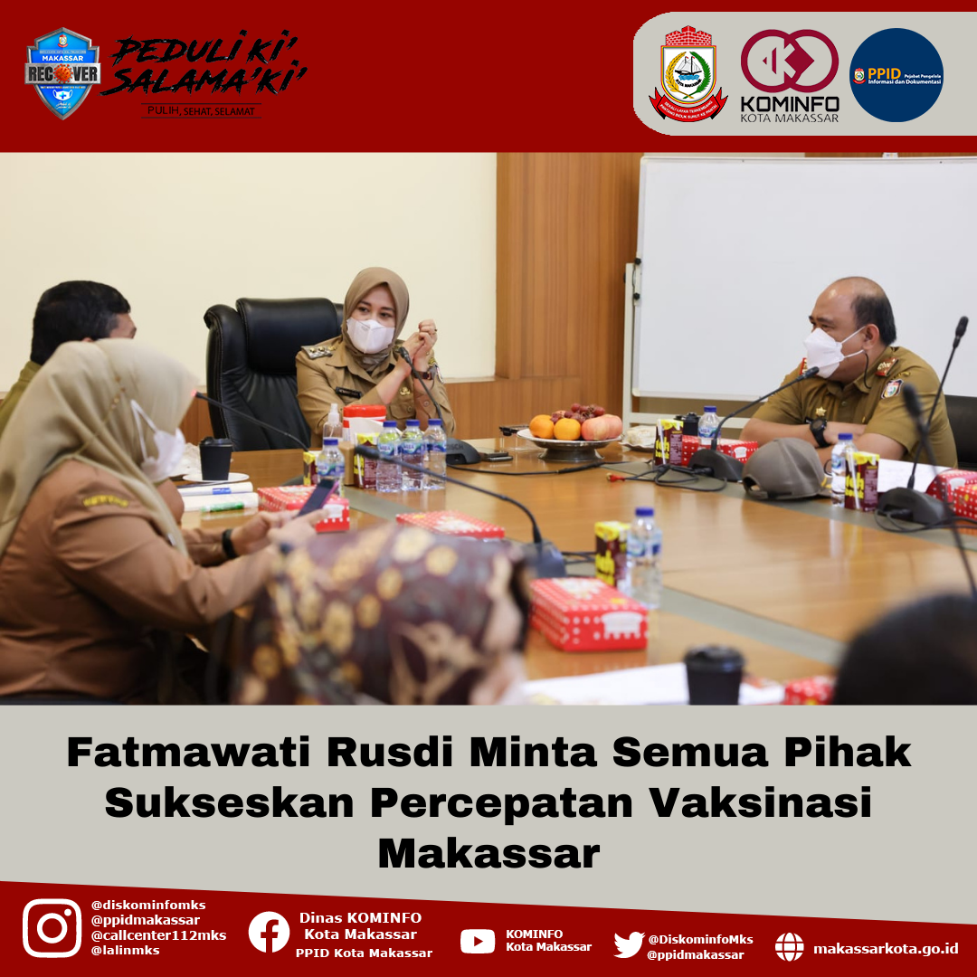 Fatmawati Rusdi Minta Semua Pihak Sukseskan Percepatan Vaksinasi Makassar