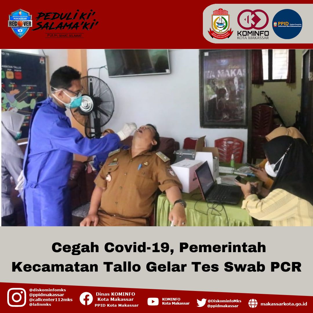 Cegah Covid-19, Pemerintah Kecamatan Tallo Gelar Tes Swab PCR