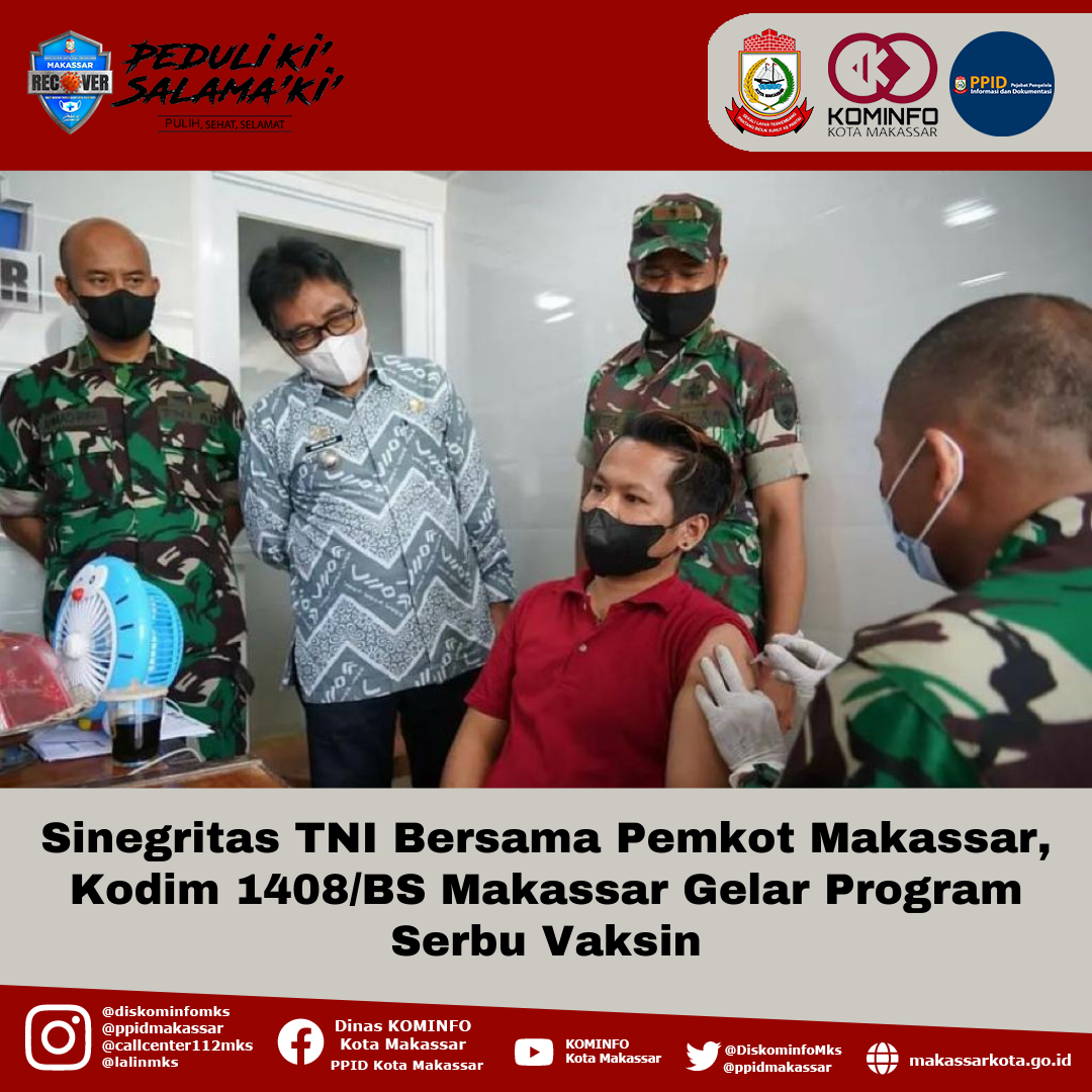 Sinegritas TNI Bersama Pemkot Makassar, Kodim 1408/BS Makassar Gelar Program Serbu Vaksin