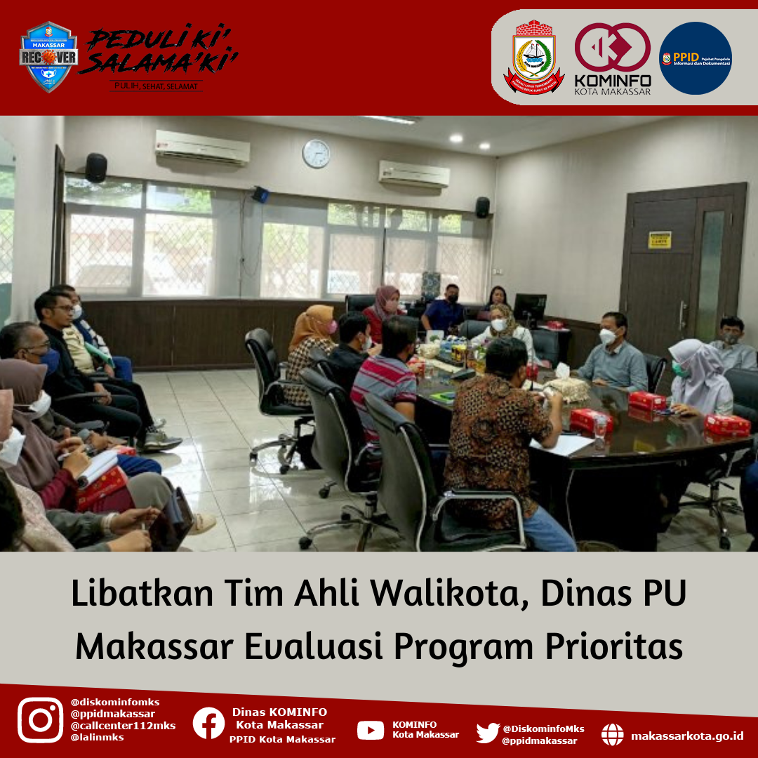 Libatkan Tim Ahli Wali Kota, Dinas PU Makasar Evaluasi Program Prioritas