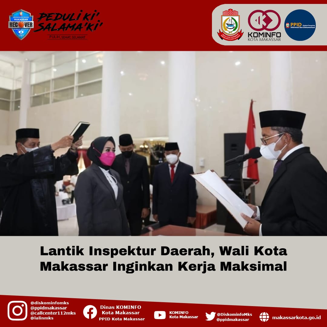 Lantik Inspektur Daerah, Wali Kota Makassar Inginkan Kerja Maksimal