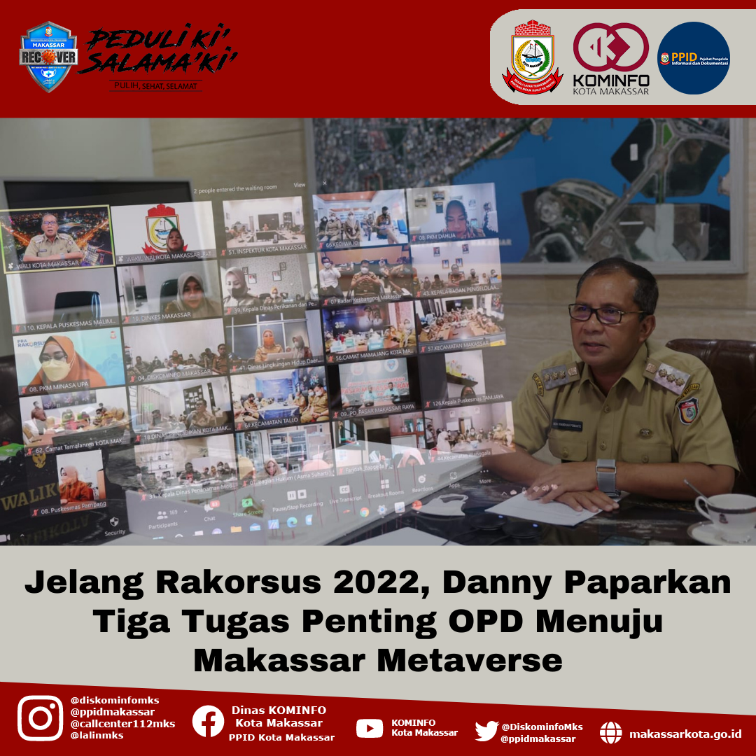 Jelang Rakorsus 2022, Danny Paparkan Tiga Tugas Penting OPD Menuju Makassar Metaverse