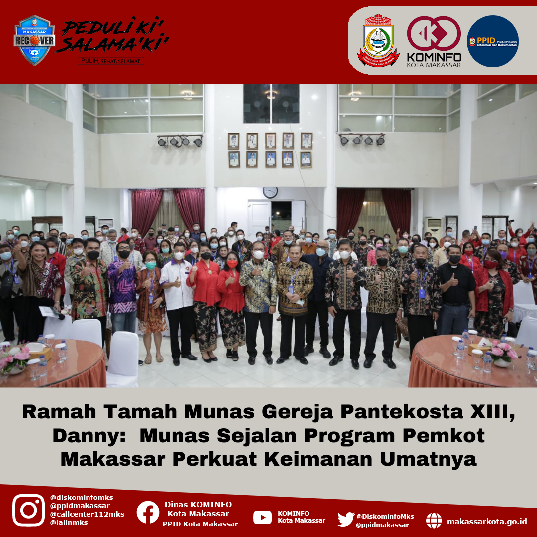 Ramah Tamah Munas Gereja Pantekosta XIII, Danny:  Munas Sejalan Program Pemkot Makassar Perkuat Keimanan Umatnya