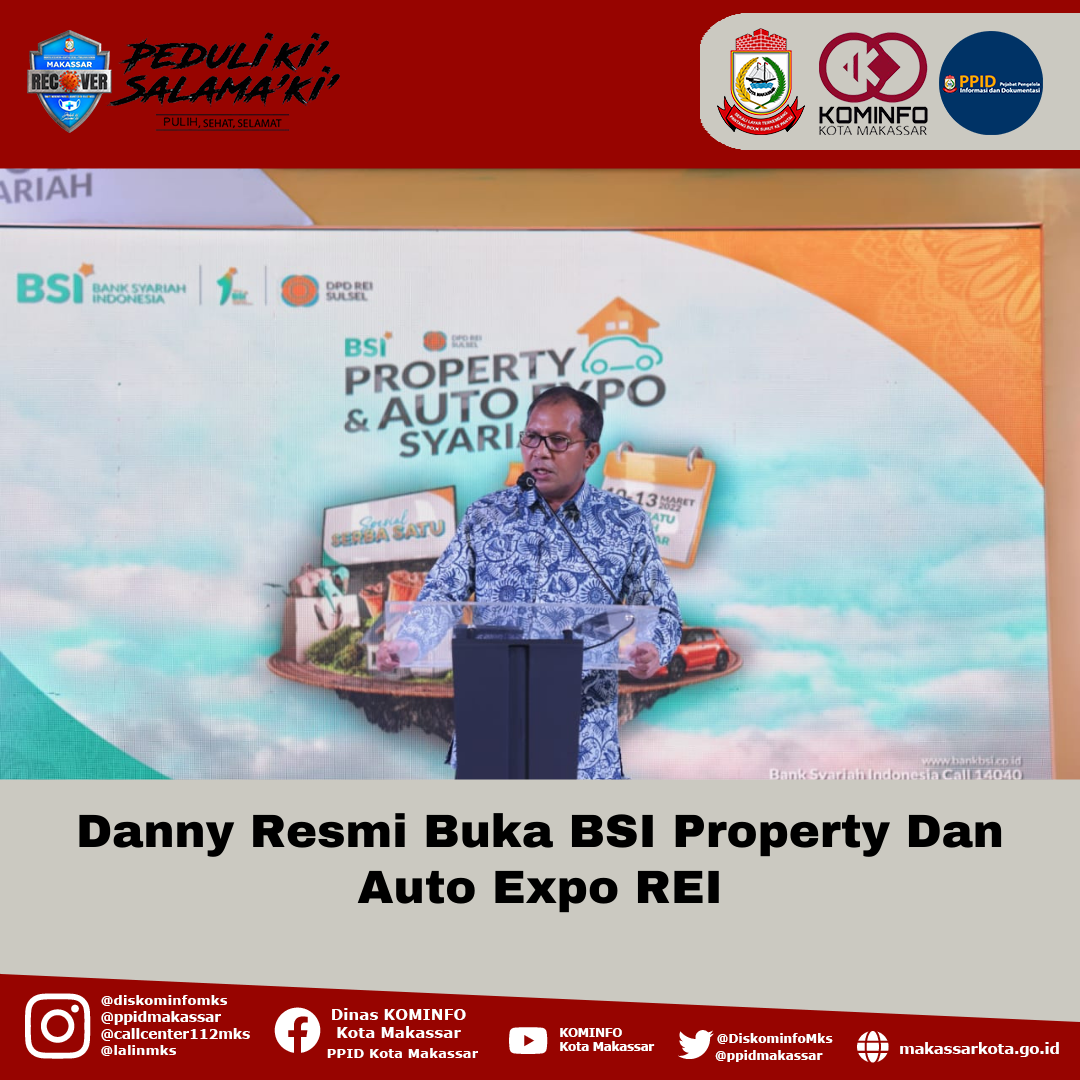 Danny Resmi Buka BSI Property Dan Auto Expo REI