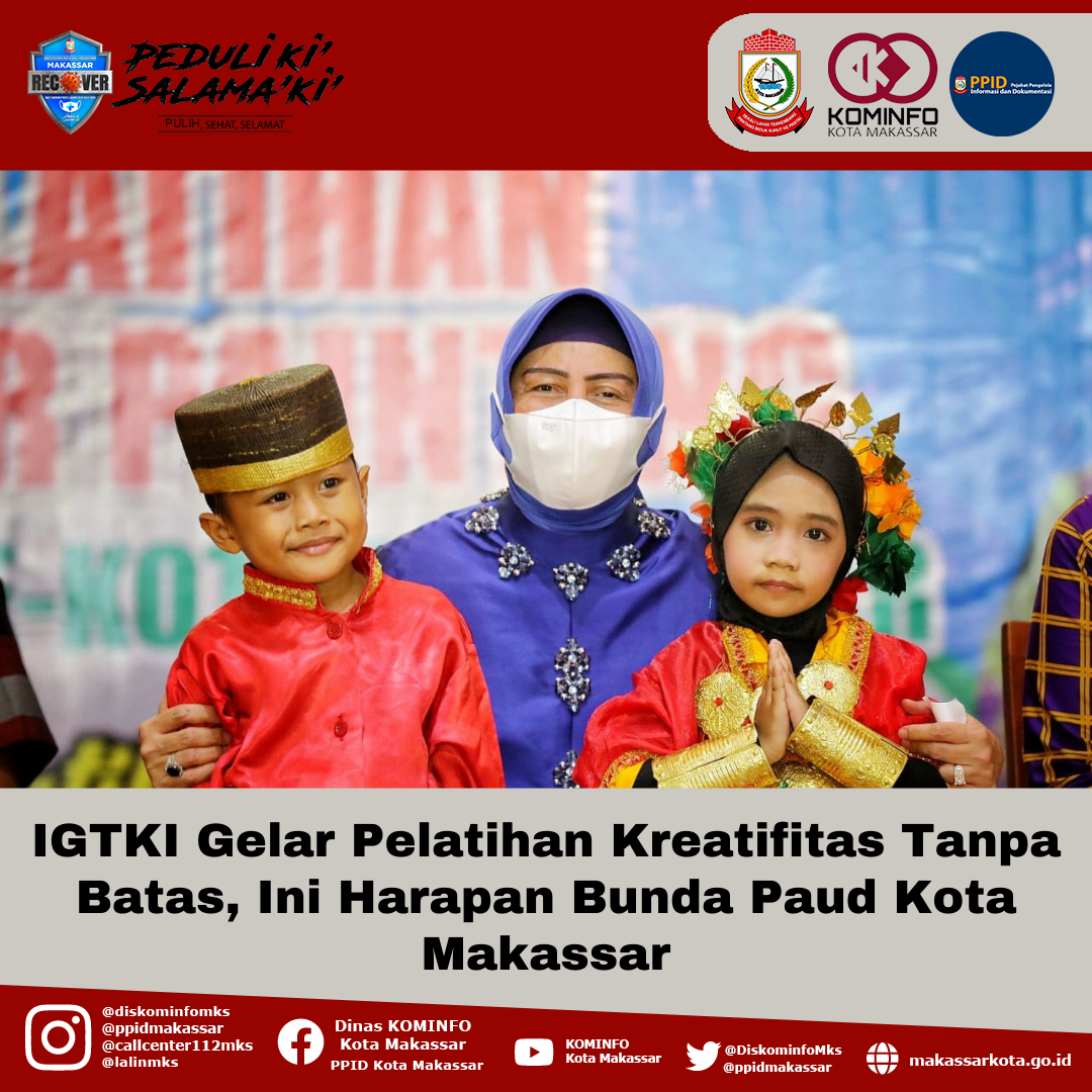 IGTKI Gelar Pelatihan Kreatifitas Tanpa Batas, Ini Harapan Bunda Paud Kota Makassar