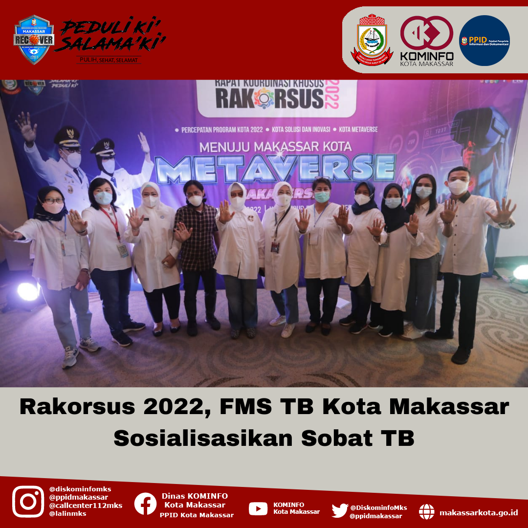 Rakorsus 2022, FMS TB Kota Makassar Sosialisasikan Sobat TB