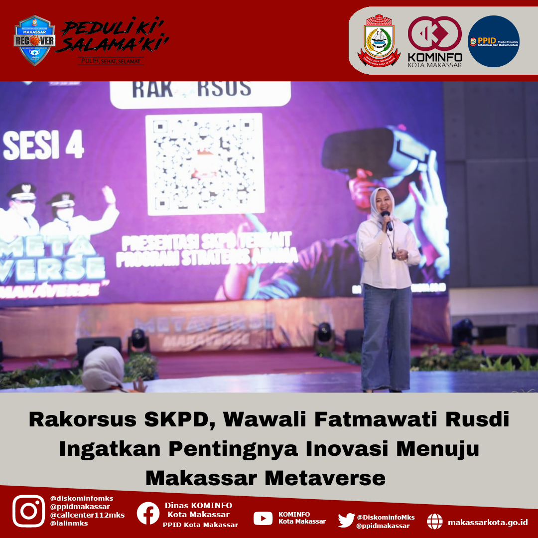 Rakorsus SKPD, Wawali Fatmawati Rusdi Ingatkan Pentingnya Inovasi Menuju Makassar Metaverse 