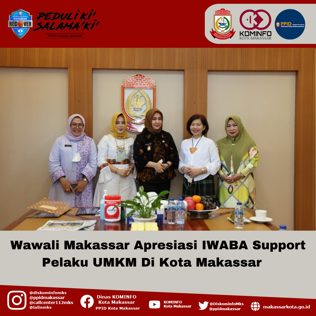 Wawali Makassar Apresiasi IWABA Support Pelaku UMKM di Kota Makassar   