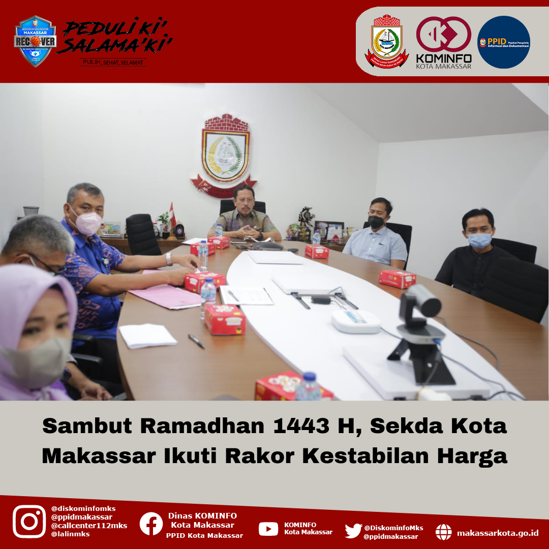 Sambut Ramadhan 1443 H, Sekda Kota Makassar Ikuti Rakor Kestabilan Harga