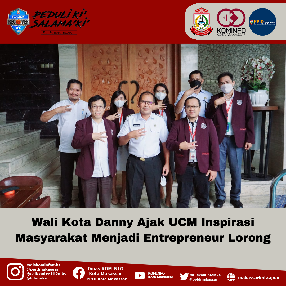 Wali Kota Danny Ajak UCM Inspirasi Masyarakat Menjadi Entrepreneur Lorong