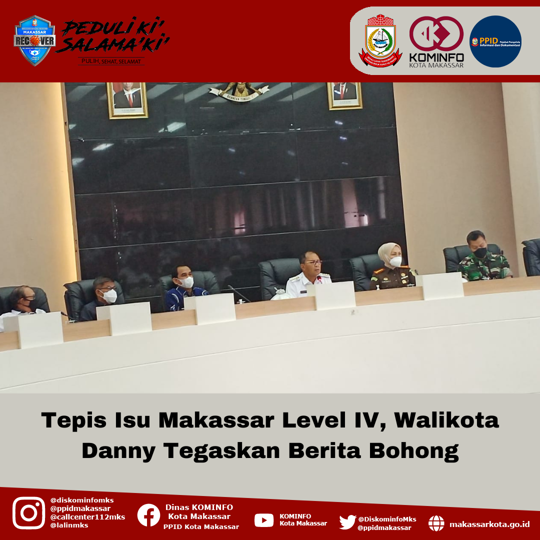 Tepis Isu Makassar Level IV, Walikota Danny Tegaskan Berita Bohong