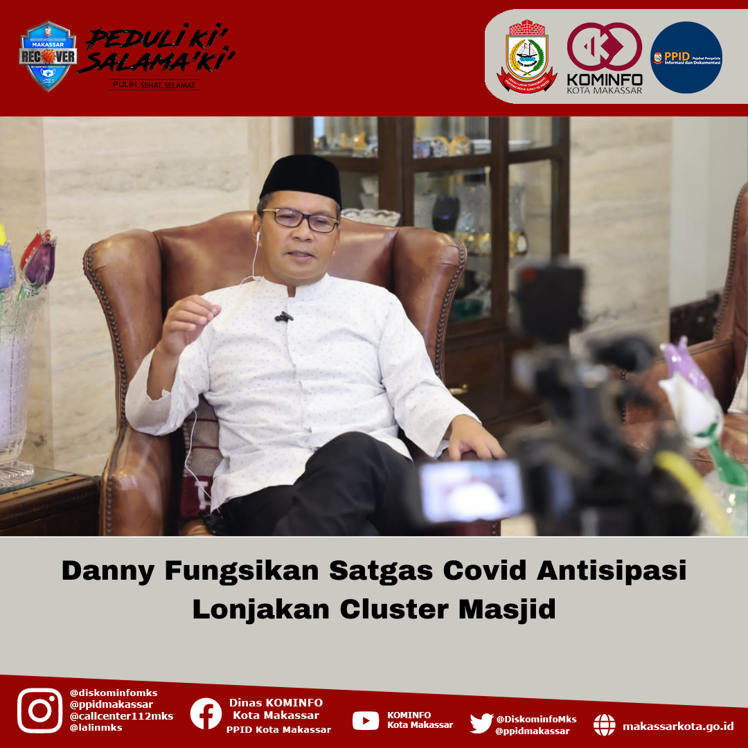 Danny Fungsikan Satgas Covid Antisipasi Lonjakan Cluster Masjid