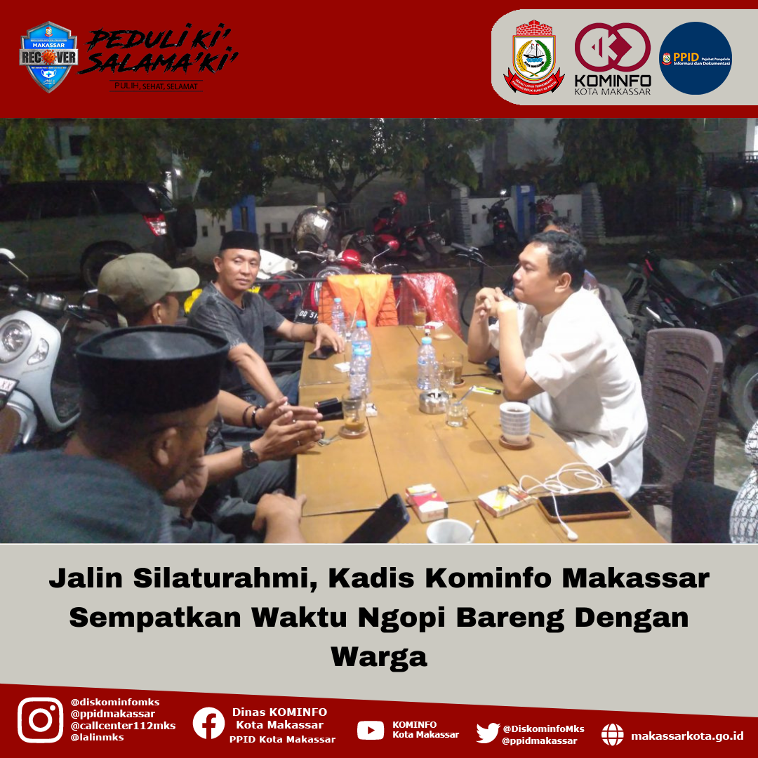 Jalin Silaturahmi, Kadiskominfo Makassar Sempatkan Waktu Ngopi Bareng Dengan Warga