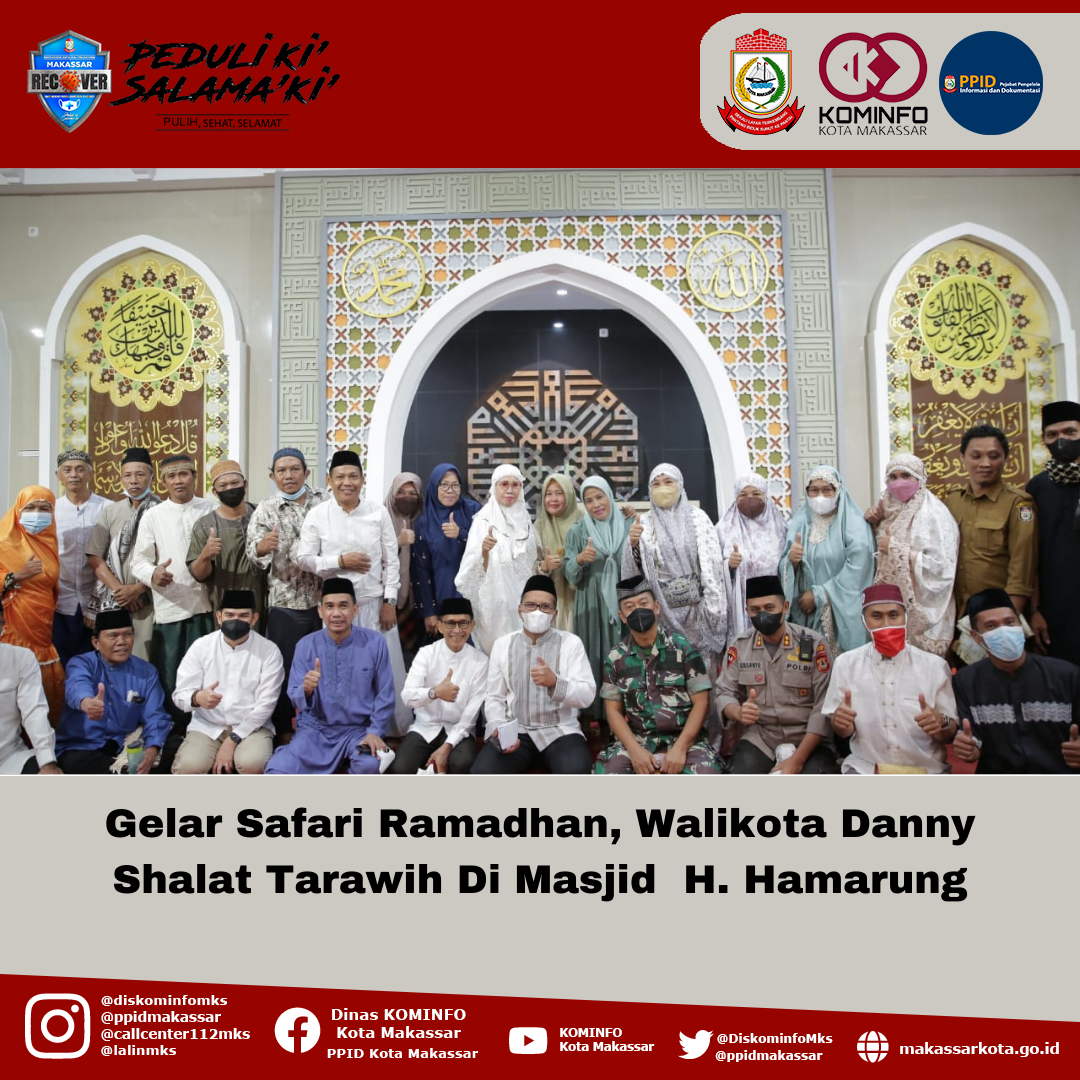 Gelar Safari Ramadhan, Walikota Danny Shalat Tarawih Di Masjid  H. Hamarung