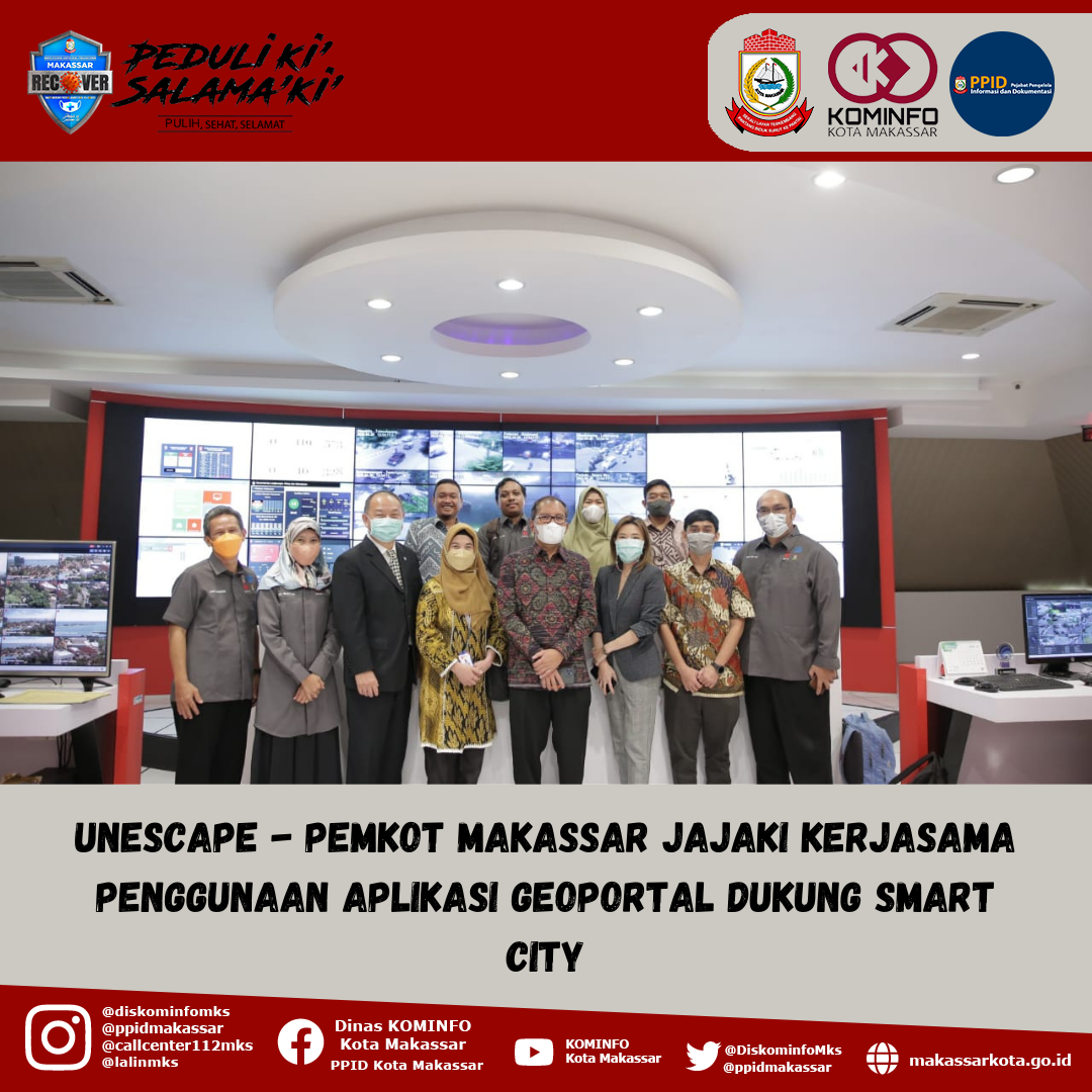 UNESCAPE - Pemkot Makassar Jajaki Kerjasama Penggunaan Aplikasi Geoportal Dukung Smart City