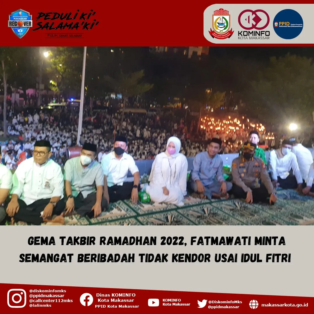 Gema Takbir Ramadhan 2022, Fatmawati Minta Semangat Beribadah Tidak Kendor Usai Idul Fitri 