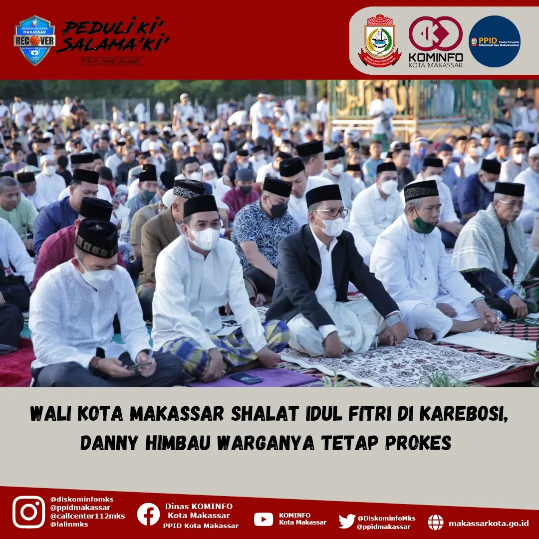 Wali Kota Makassar Shalat Idul Fitri Di Karebosi, Danny Himbau Warganya Tetap Prokes 