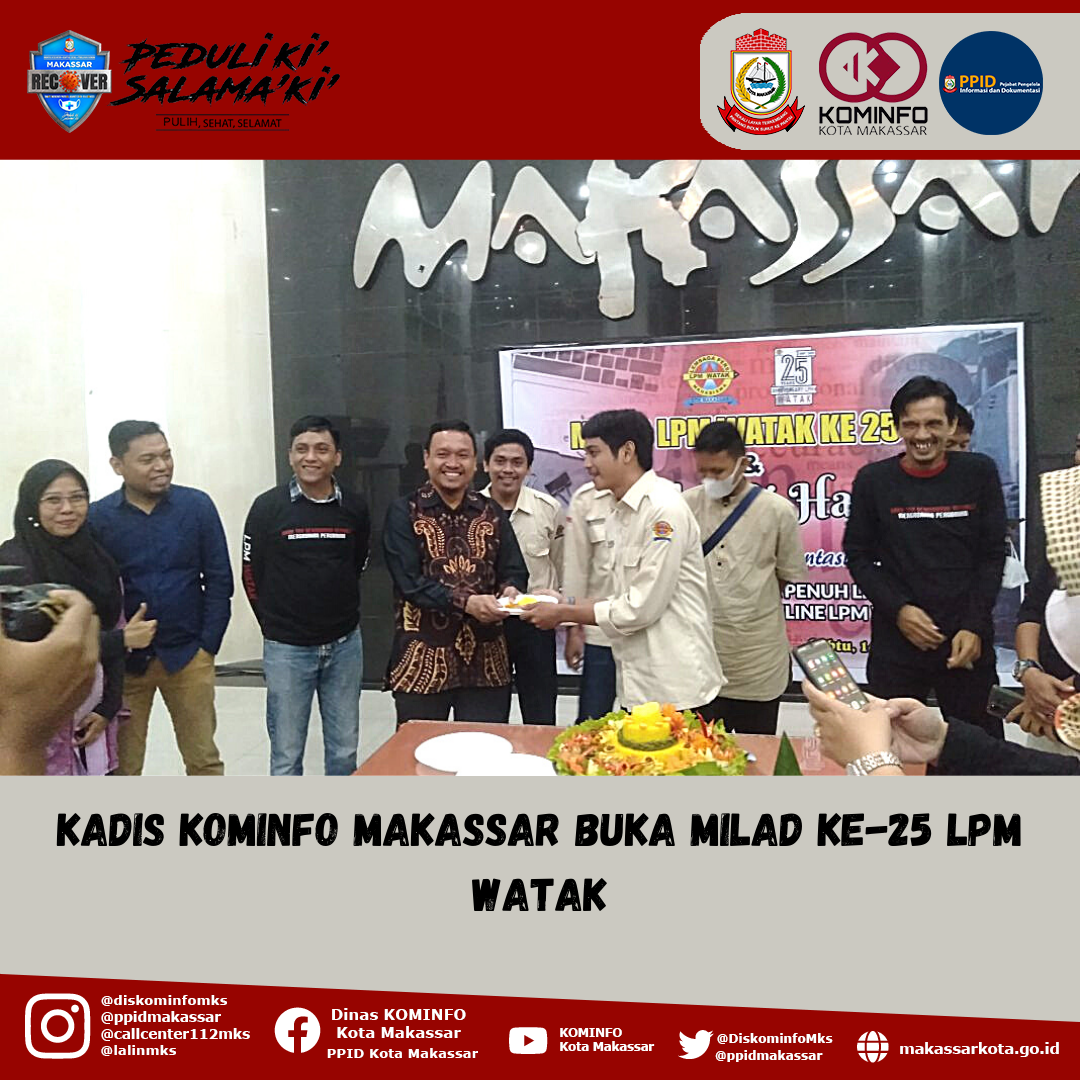 Kadis Kominfo Makassar Buka Milad ke-25 LPM Watak