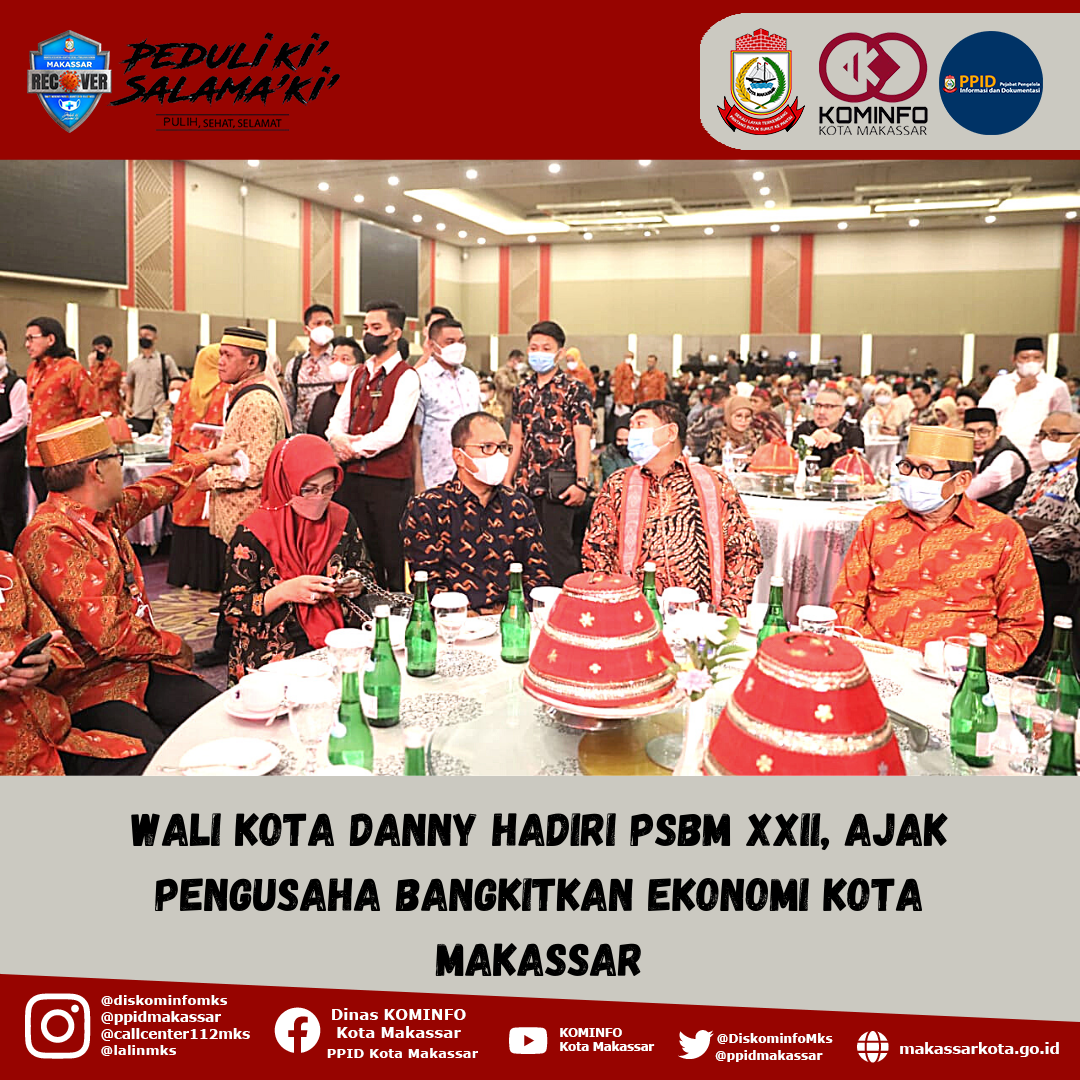 Wali Kota Danny Hadiri PSBM XXII, Ajak Pengusaha Bangkitkan Ekonomi Kota Makassar