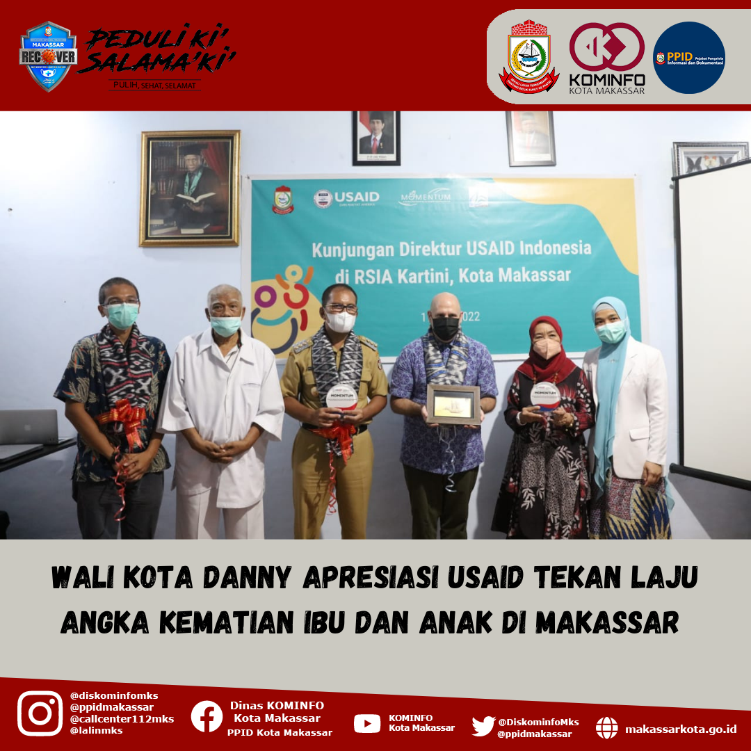 Wali Kota Danny Apresiasi USAID Tekan Laju Angka Kematian Ibu dan Anak di Makassar 