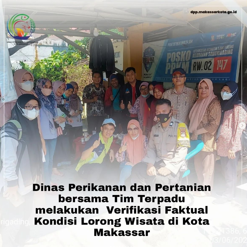 Dinas Perikanan dan Pertanian bersama Tim Terpadu melakukan Verifikasi Faktual Kondisi Lorong Wisata di Kota Makassar