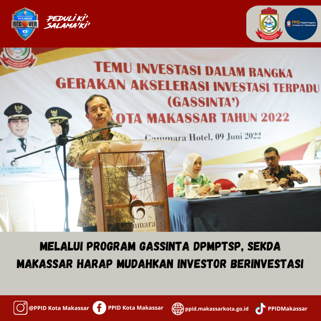 Melalui Program Gassinta DPMPTSP, Sekda Makassar Harap Mudahkan Investor Berinvestasi 