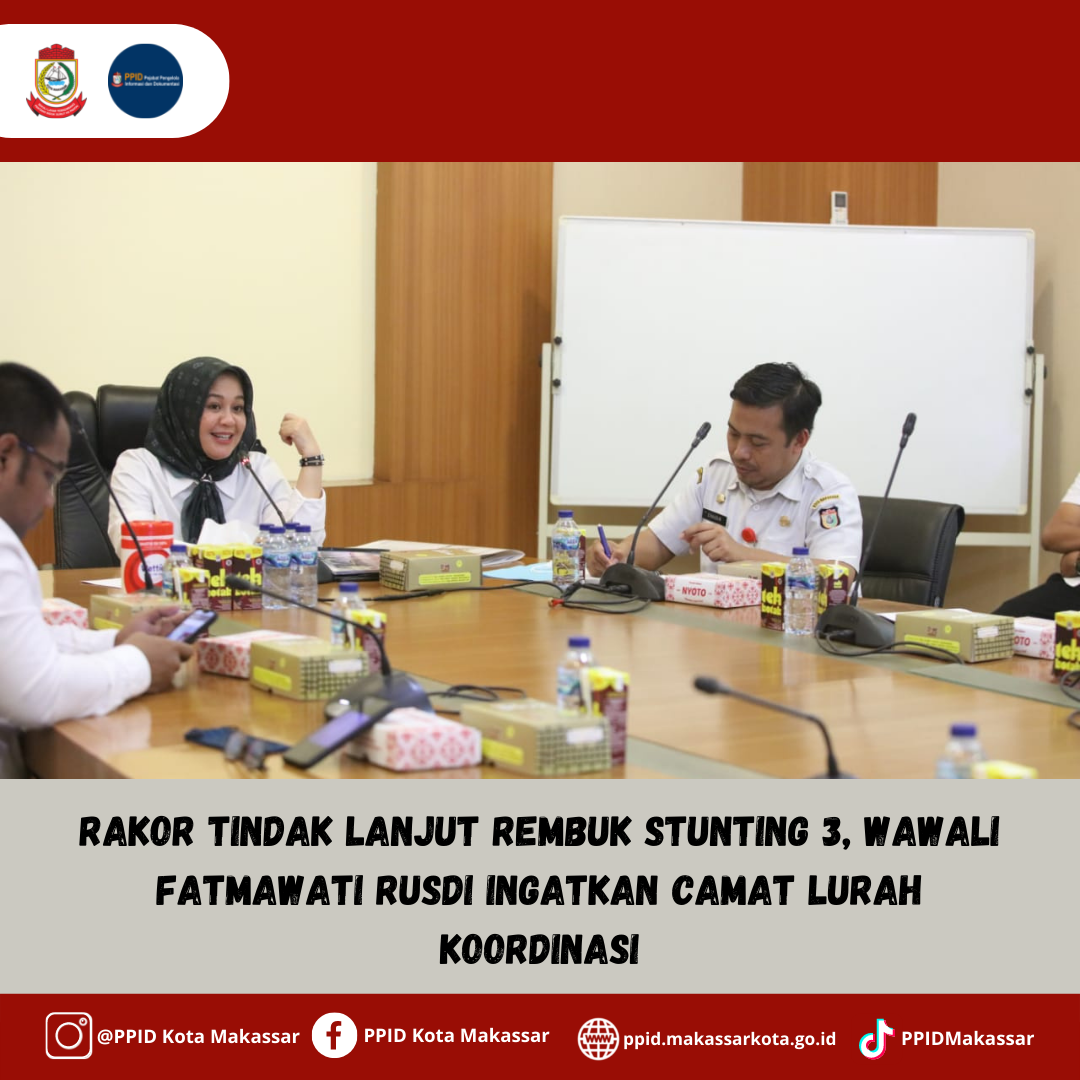 Rakor Tindak Lanjut Rembuk Stunting 3, Wawali Fatmawati Rusdi Ingatkan Camat Lurah Koordinasi