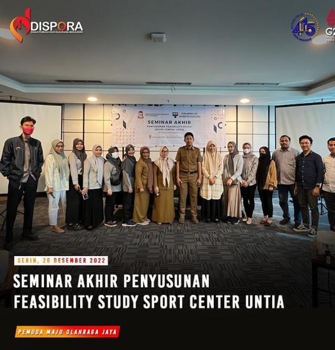 Seminar Akhir Penyusunan Feasility Study Sport Center Untia
