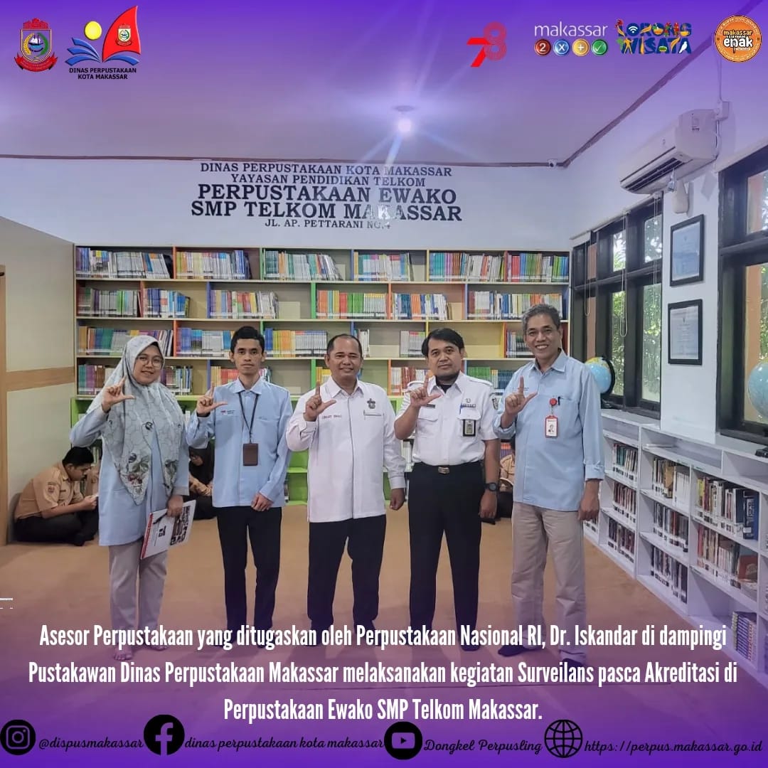 Asesor Perpustakaan yang ditugaskan oleh Perpustakaan Nasional RI, Dr. Iskandar di dampingi Pustakawan Dinas Perpustakaan Makassar melaksanakan kegiatan Surveilans pasca Akreditasi di Perpustakaan Ewa