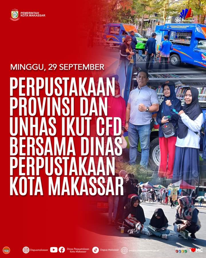 PERPUSTAKAAN PROVENSI DAN UNHAS IKUT CFD BERSAMA DINAS PERPUSTAKAAN KOTA MAKASSAR