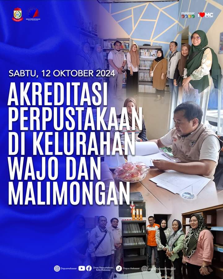 AKREDITASI PERPUSTAKAAN DI KELURAHAN WAJO DAN MALIMONGAN