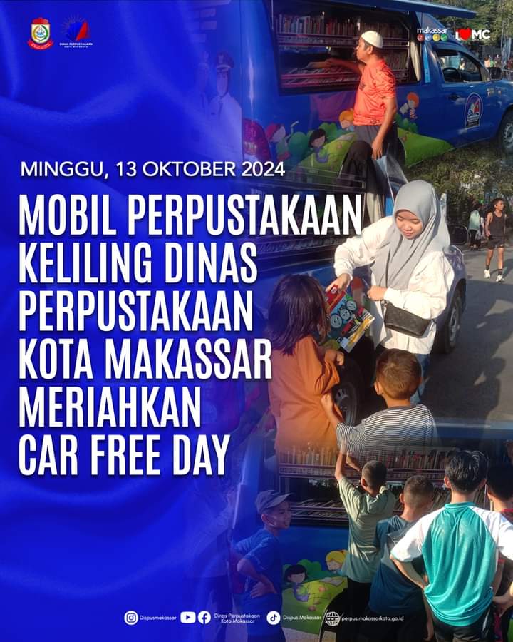 MOBIL PERPUSTAKAAN KELILING DINAS PERPUSTAKAAN KOTA MAKASSAR MERIAKAN CAR FREE DAY