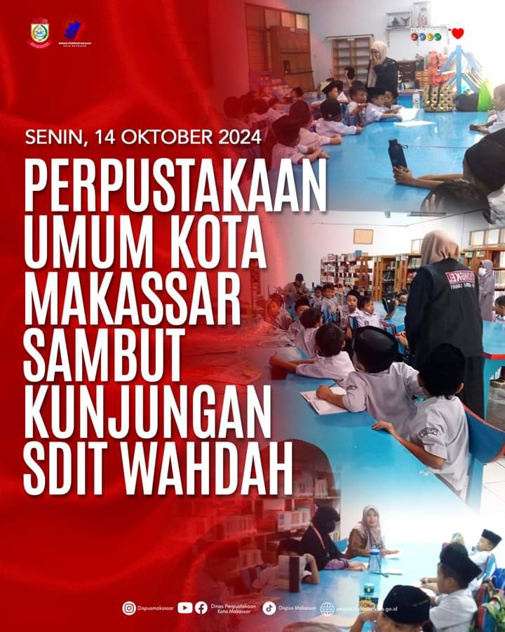 PERPUSTAKAAN UMUM KOTA MAKASSAR SAMBUT KUNJUNGAN SDIT WAHDAH