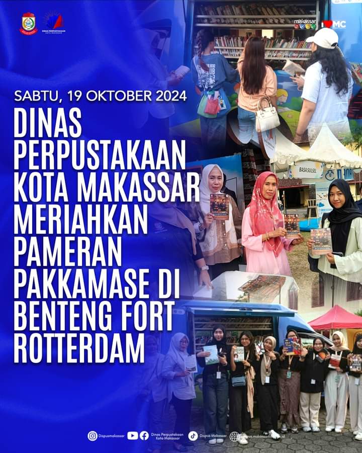 DINAS PERPUSTAKAAN KOTA MAKASSAR MERIAKAN PAMERAN PAKKAMASE DI BENTENG FORT ROTTERDAM