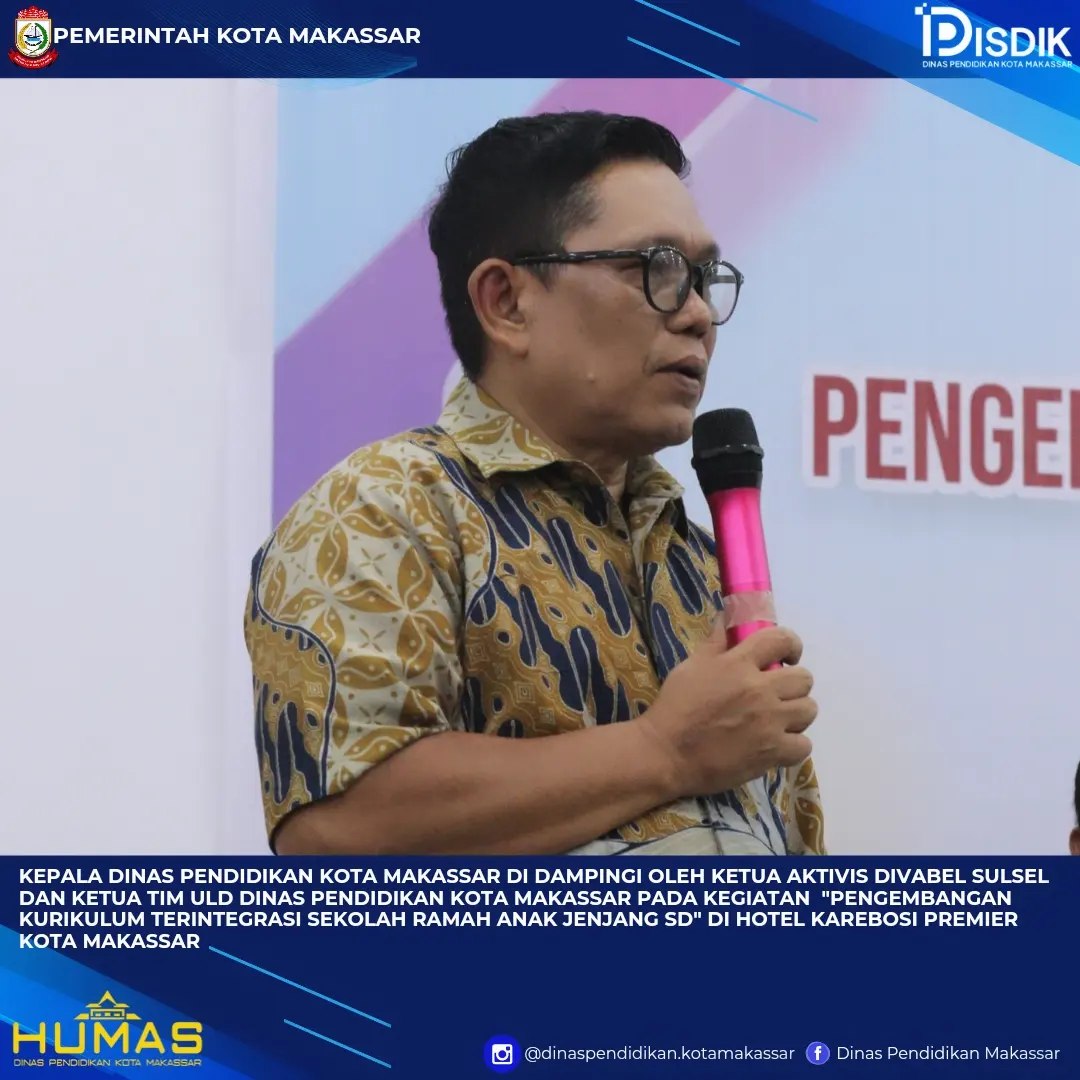 KEPALA DINAS PENDIDIKAN KOTA MAKASSAR HADIRI PADA KEGIATAN  