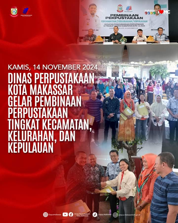 DINAS PERPUSTAKAAN KOTA MAKASSAR GELAR PEMBINAAN PERPUSTAKAAN TINGKAT KECEMATAN,KELURAHAN,DAN KEPULAUAN